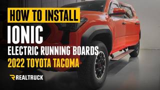 Install Video   Ionic Electric Running Boards   RealTruck