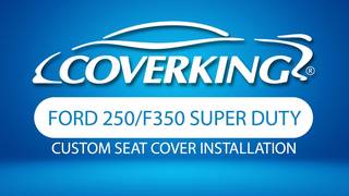 How to Install 2011-2016 Ford F250/F350 Super Duty Custom Seat Covers | COVERKING®