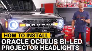 How to Install Oracle Oculus Bi-LED Projector Headlights on a 2022 Ford Bronco